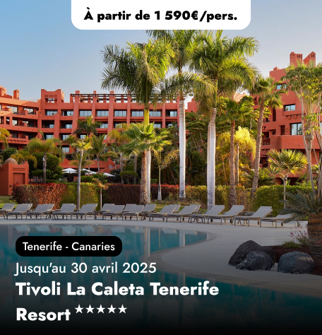 Offre Spéciale aux Canaries, Tenerife - Tivoli La Caleta Tenerife Resort ★★★★★