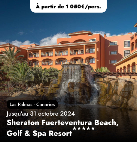 Offre Spéciale aux Canaries,  Las Palmas - Sheraton Fuerteventura Beach, Golf & Spa Resort★★★★★